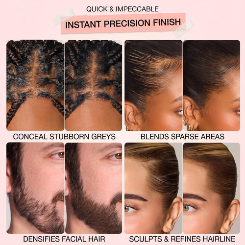 Instant Root Touch-Up
Concealer | Waterproof
All-Day Coverage